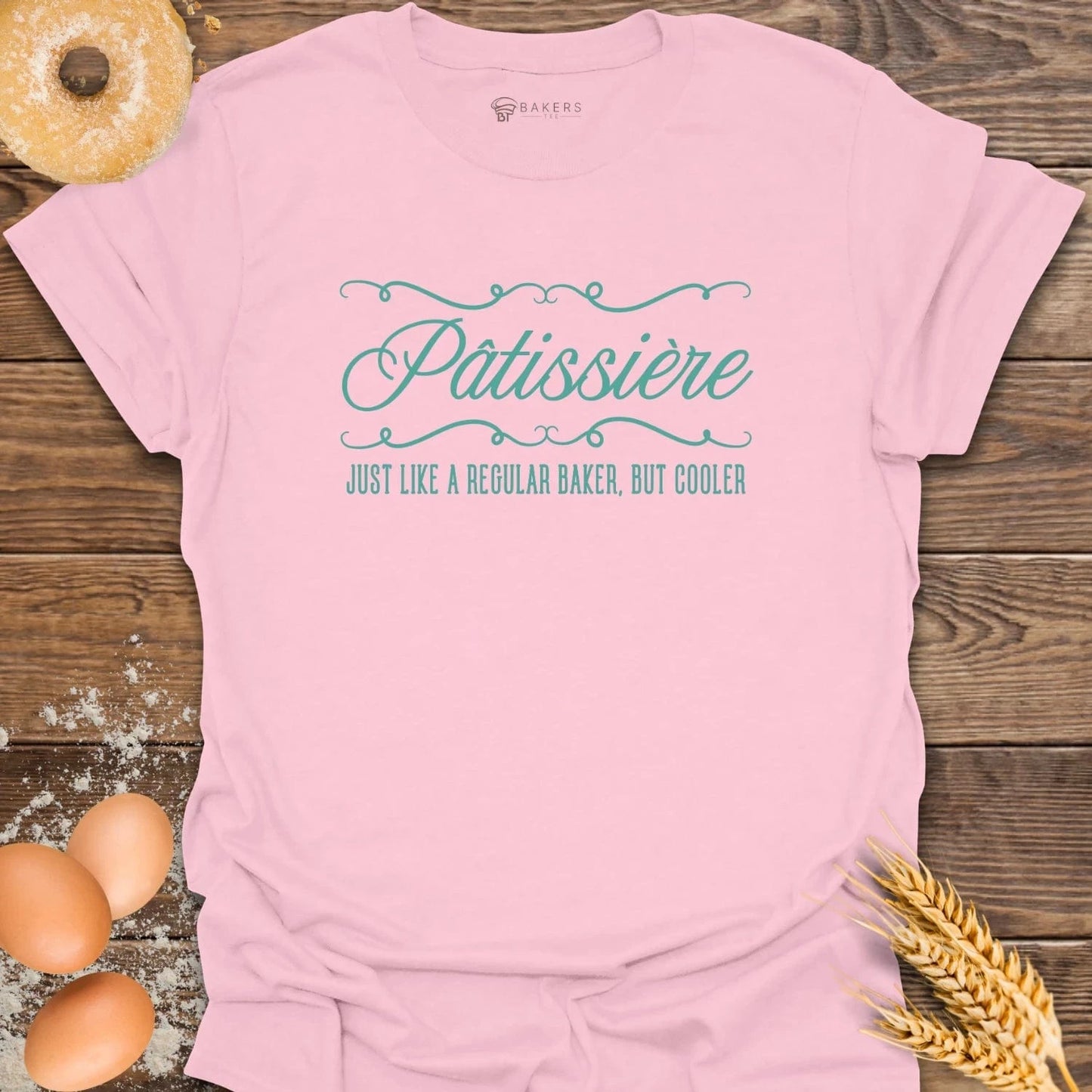 Pâtissière Baker But Cooler T-Shirt