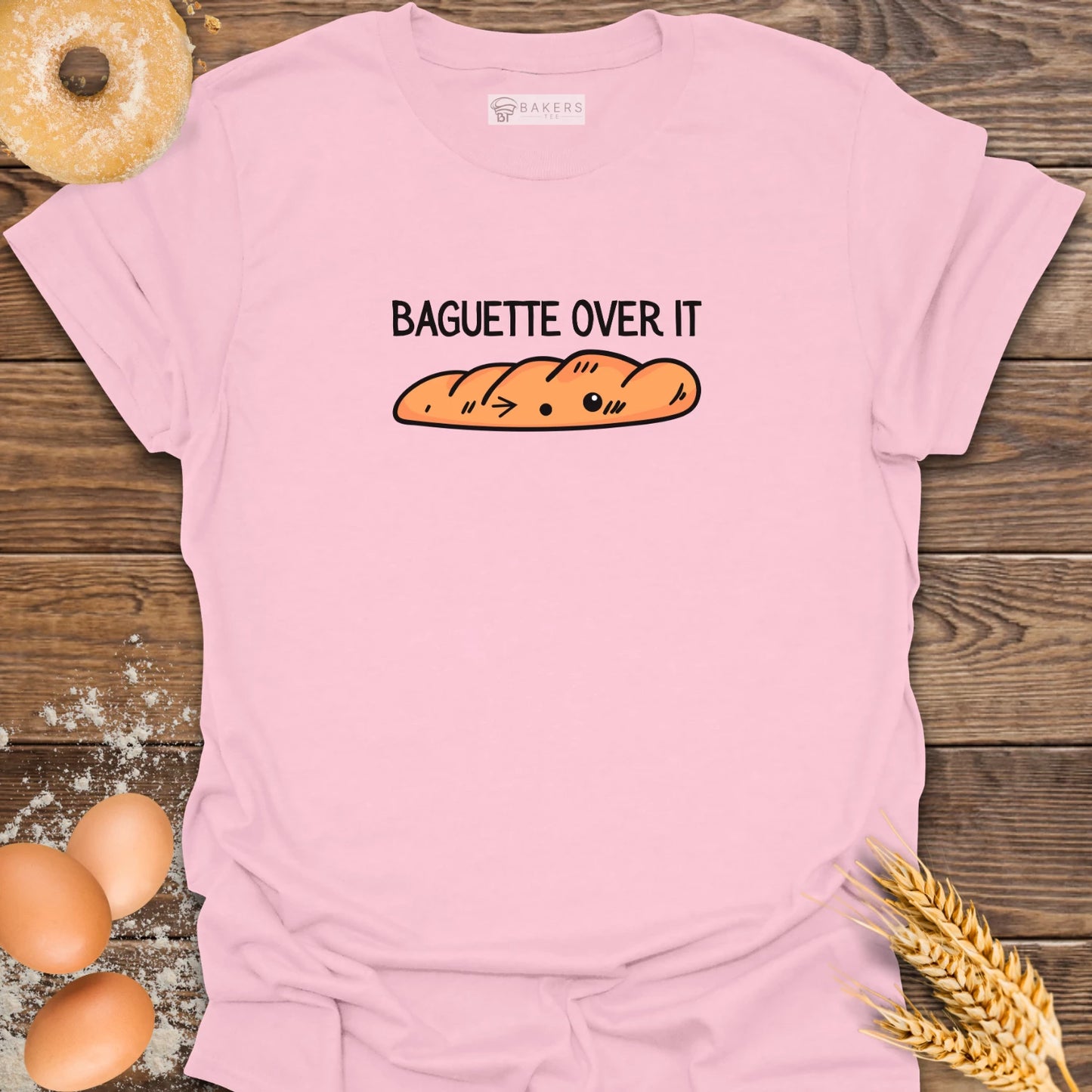 Baguette Over It T-Shirt