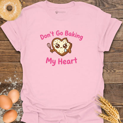 Baking my Heart T-Shirt