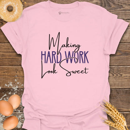 Hard Work T-Shirt