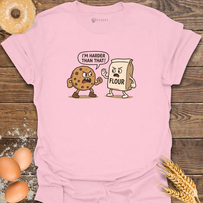 Harder Than That T-Shirt