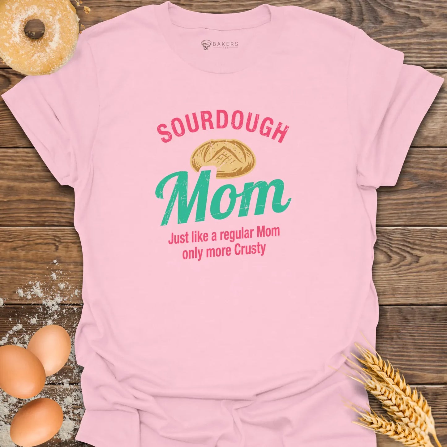 Sourdough Mom T-Shirt