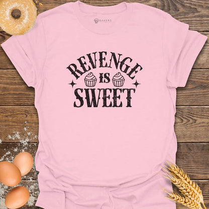 Revenge is Sweet T-Shirt
