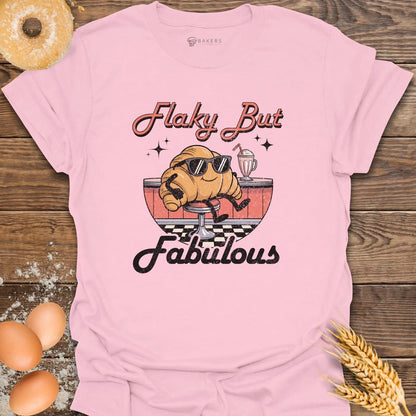 Flaky But Fabulous T-Shirt