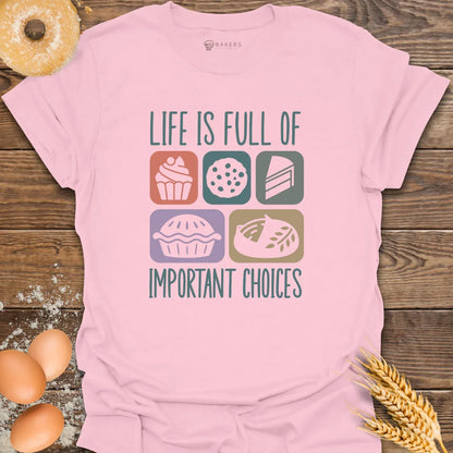 Important Choices T-Shirt