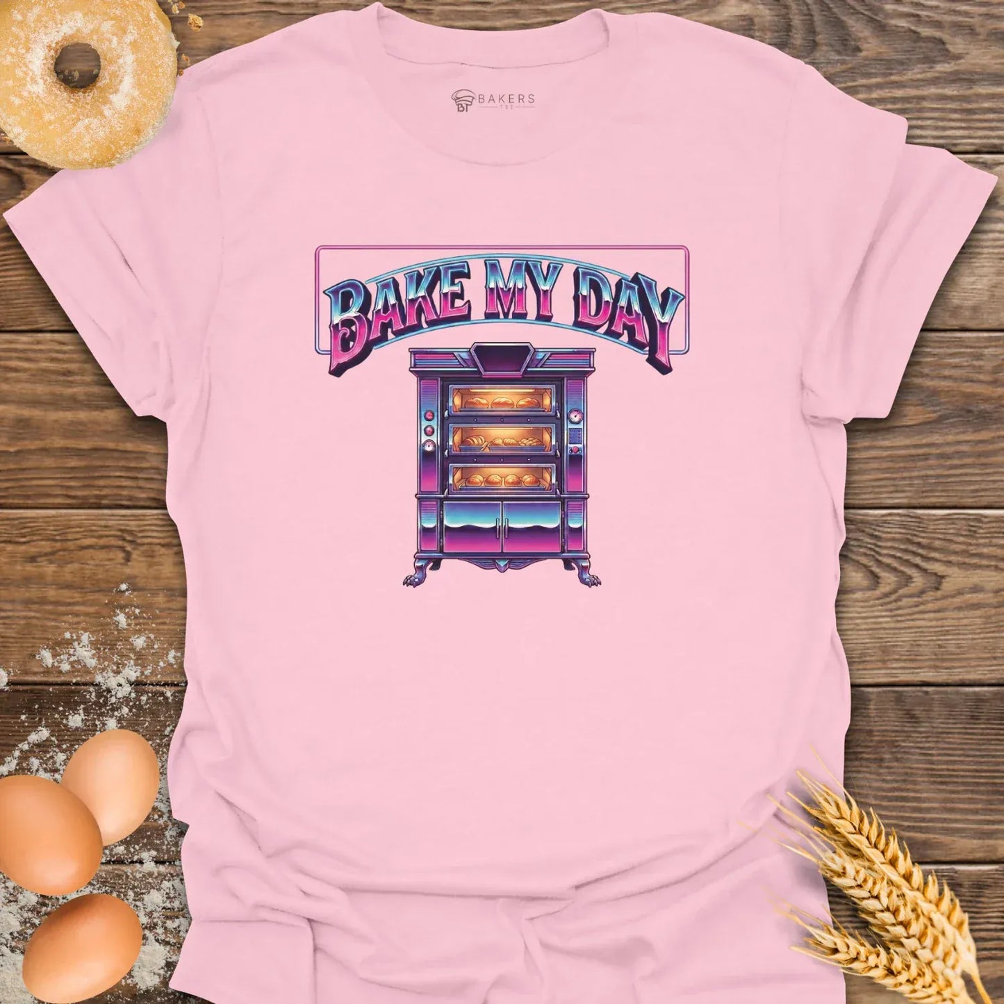 Bake My Day T-Shirt