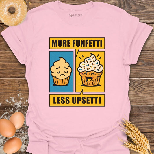 More Funfetti T-Shirt