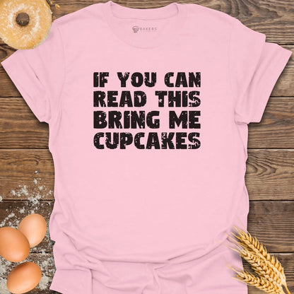 Bring Cupcakes T-Shirt