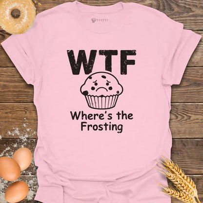 WTF Frosting T-Shirt