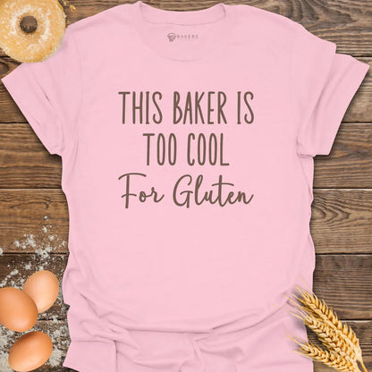 Too Cool For Gluten T-Shirt