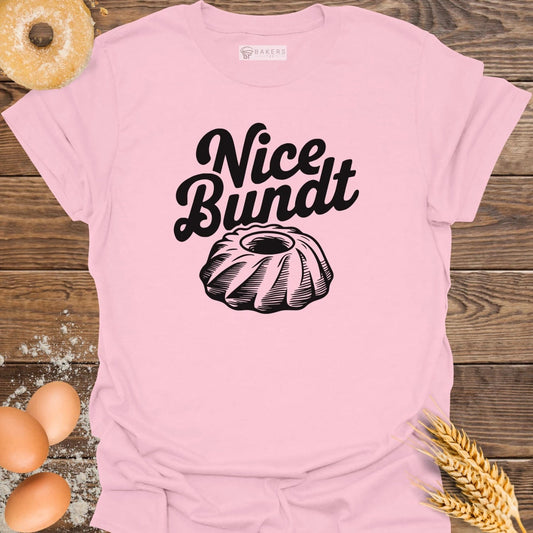 Nice Bundt T-Shirt