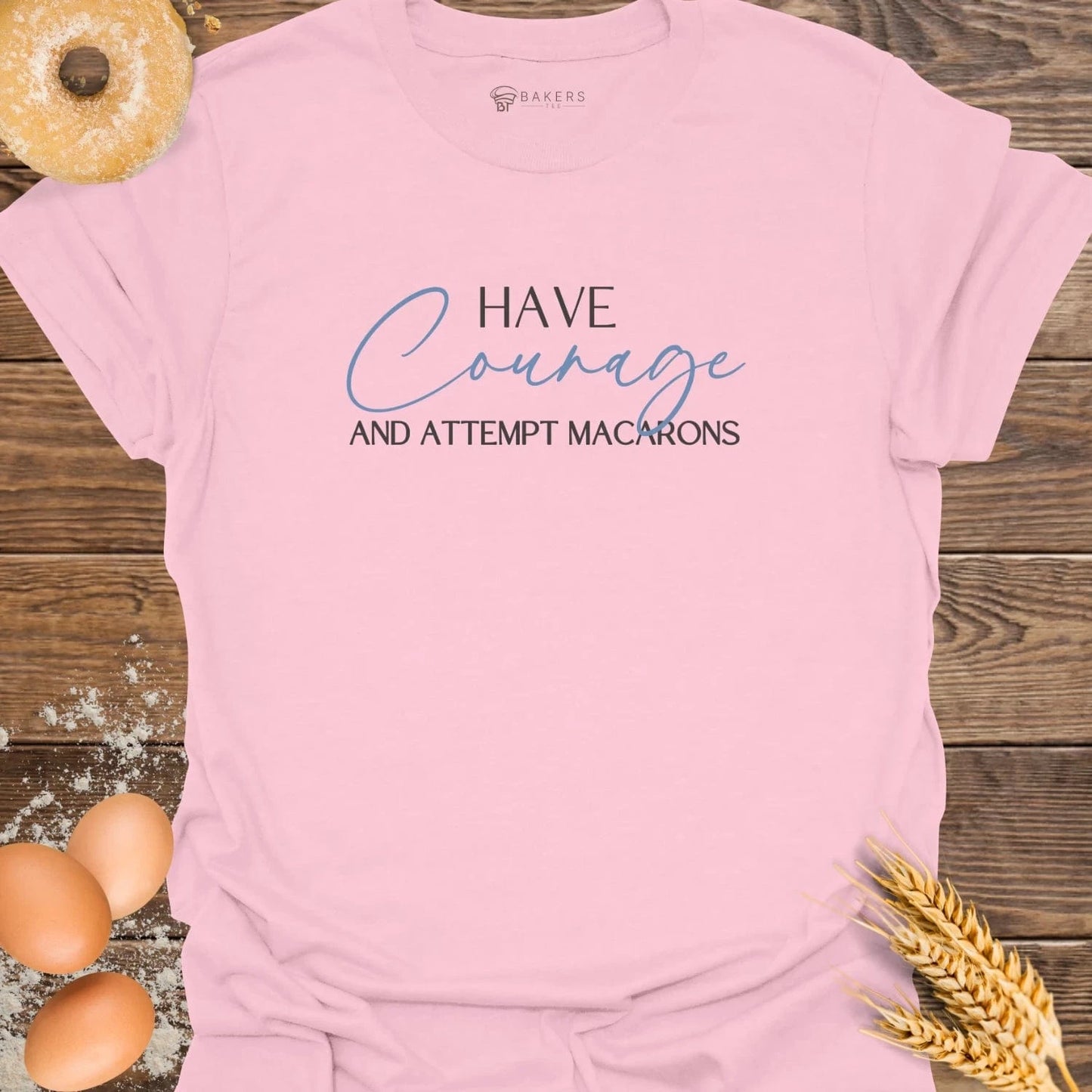 Have Courage T-Shirt