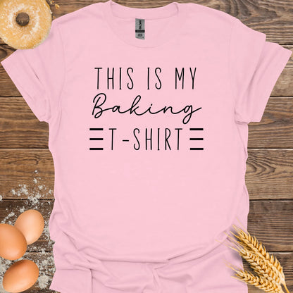 This is My Baking T-Shirt