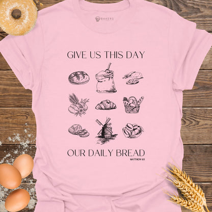 Give Us This Day T-Shirt