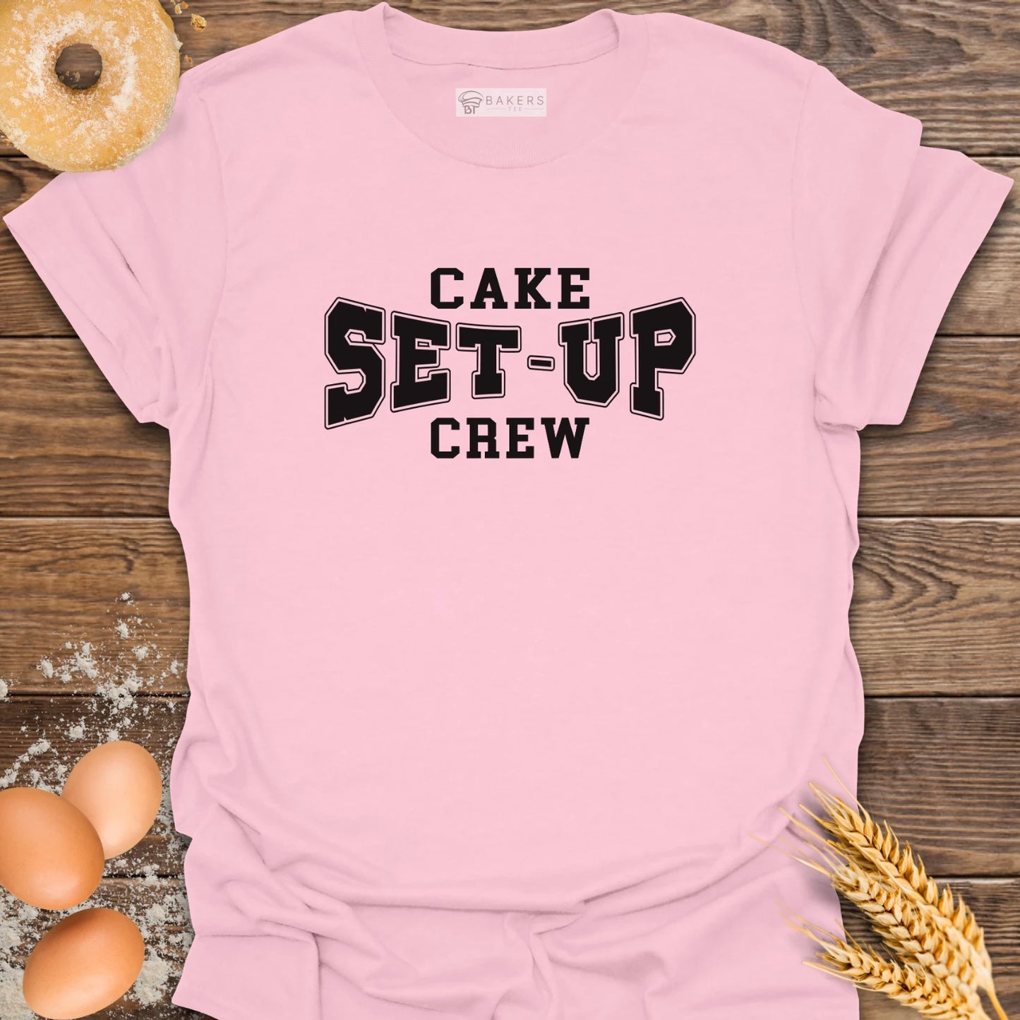 Cake Set-up Crew T-Shirt