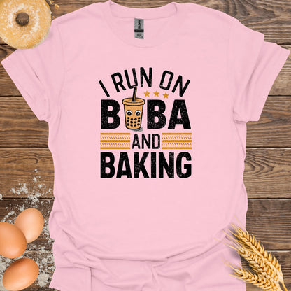 I Run on Boba & Baking T-Shirt