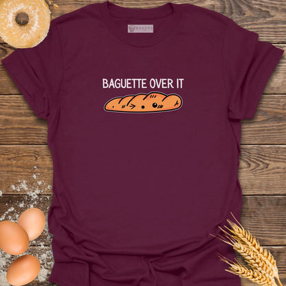 Baguette Over It T-Shirt