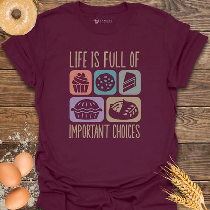 Important Choices T-Shirt