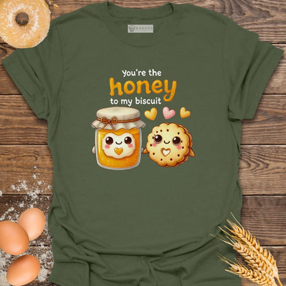 You're the Honey T-Shirt