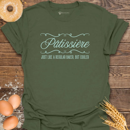 Pâtissière Baker But Cooler T-Shirt