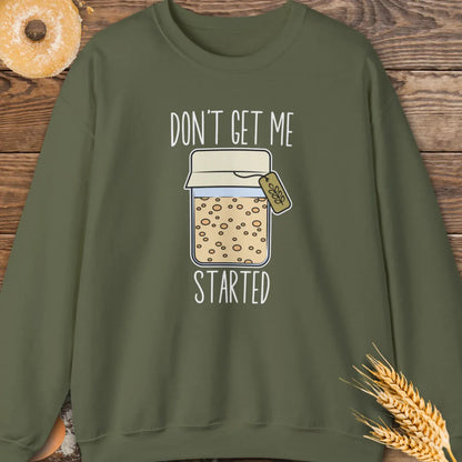 Started Sweatshirt