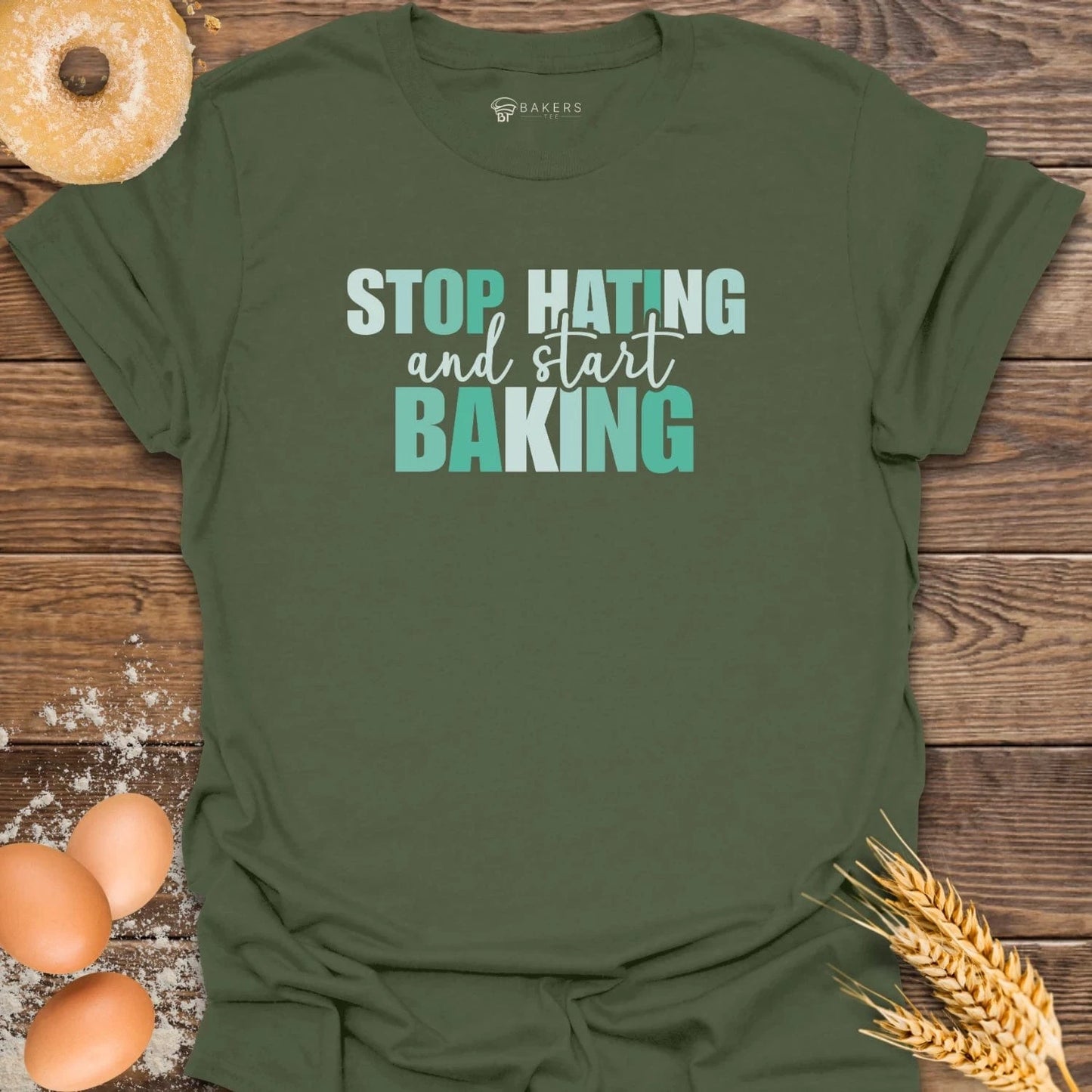 Start Baking T-Shirt