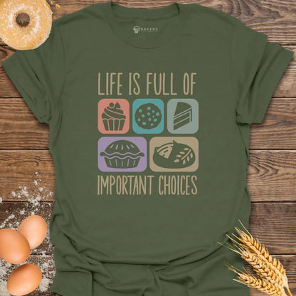 Important Choices T-Shirt