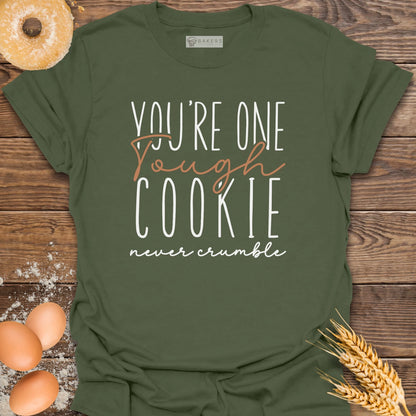 One Tough Cookie T-Shirt