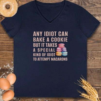 Any Idiot Can...Macarons V-Neck