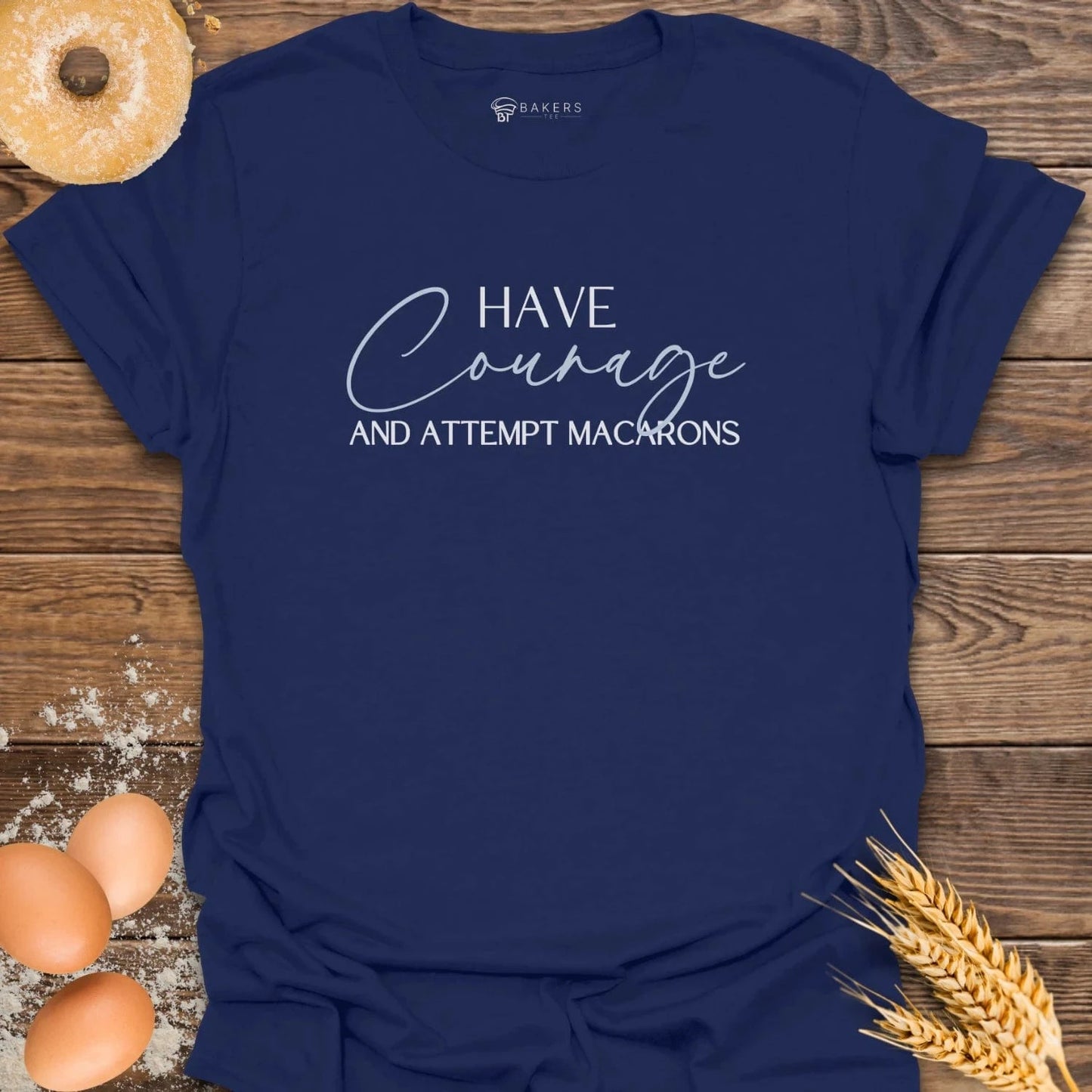 Have Courage T-Shirt