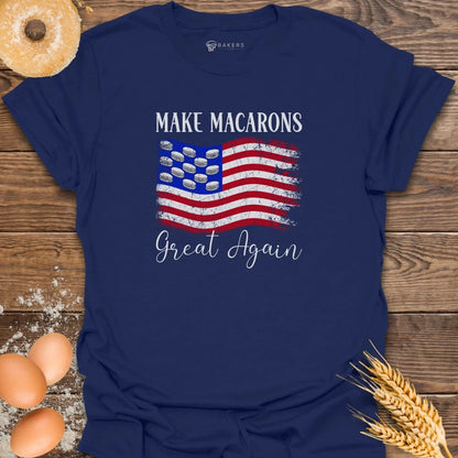 Make Macarons Great T-Shirt