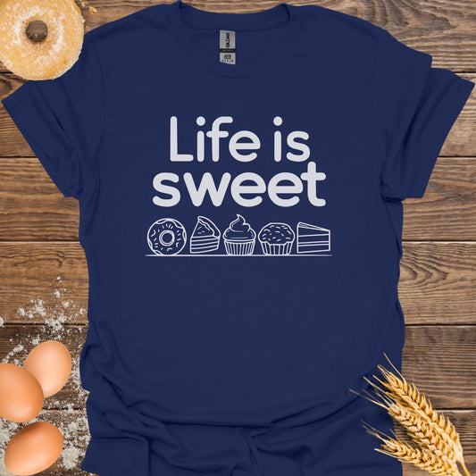 Life is Sweet V1 T-Shirt