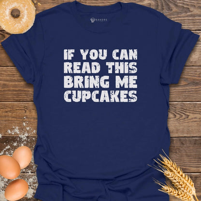 Bring Cupcakes T-Shirt