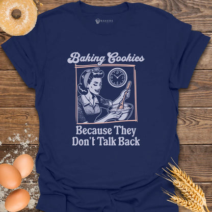 Don't Talk Back T-Shirt