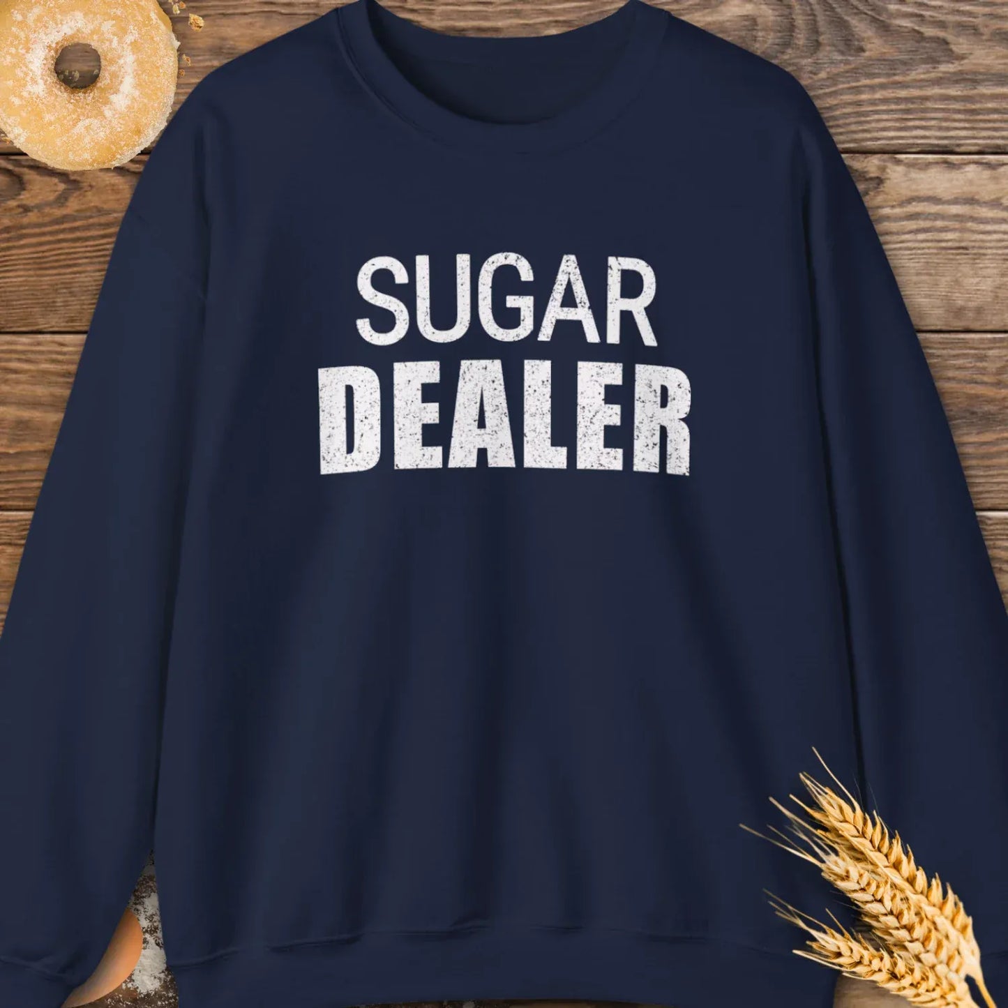 Sugar Dealer Sweatshirt