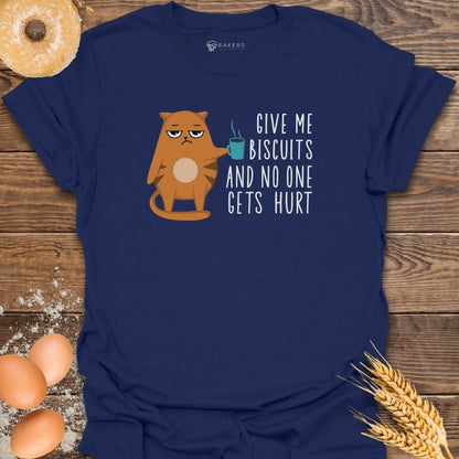 Give me Biscuits T-Shirt