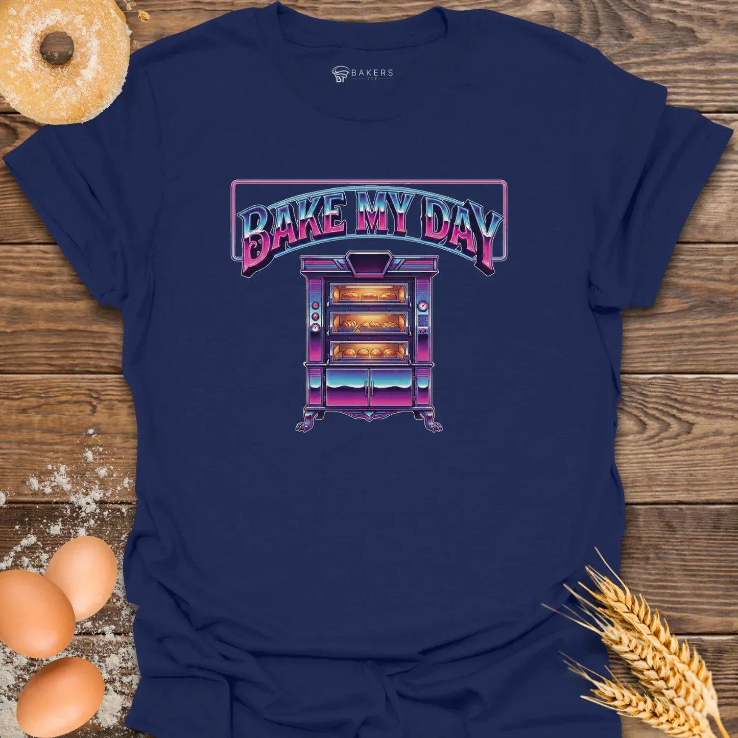 Bake My Day T-Shirt
