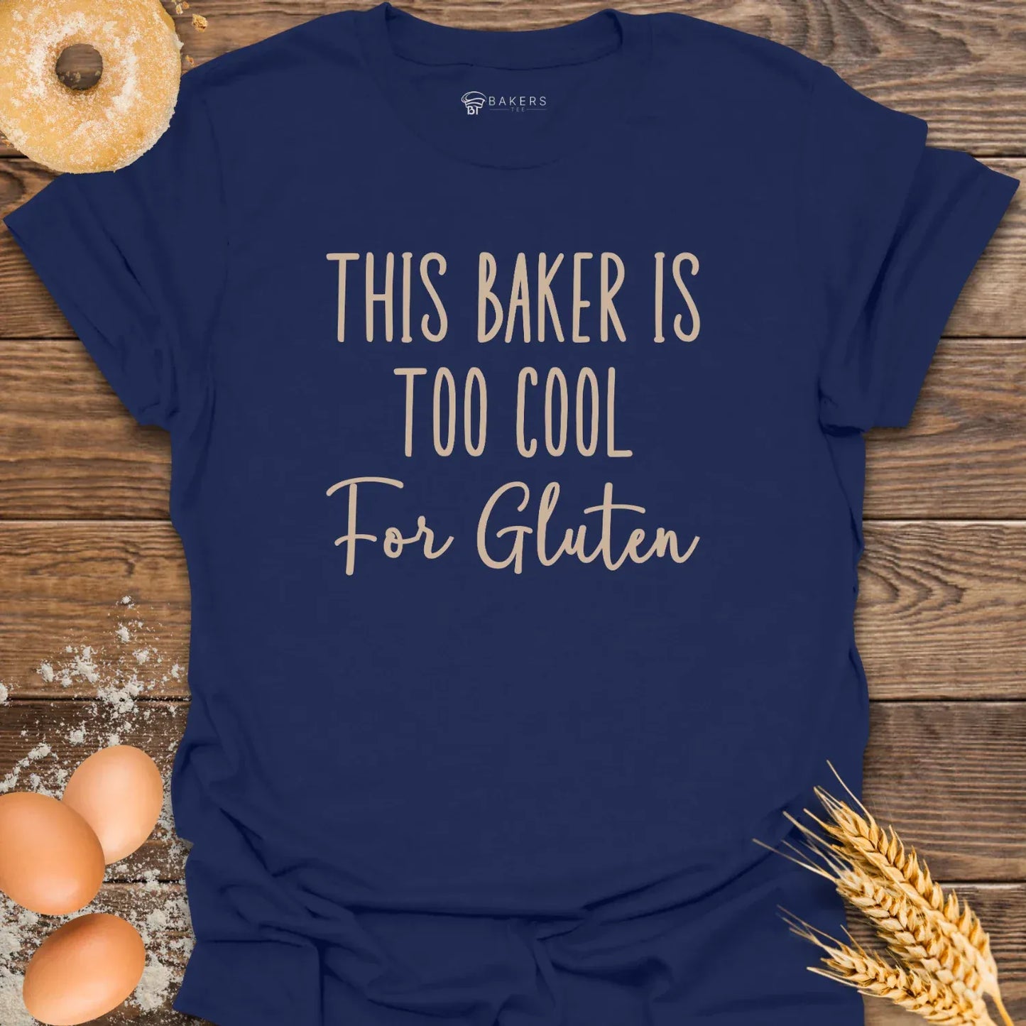 Too Cool For Gluten T-Shirt