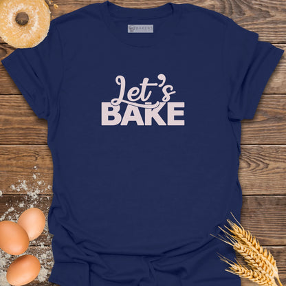 Let's Bake V2 T-Shirt