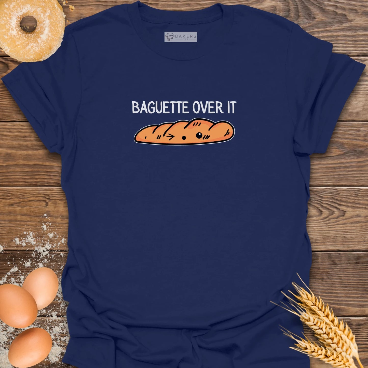 Baguette Over It T-Shirt