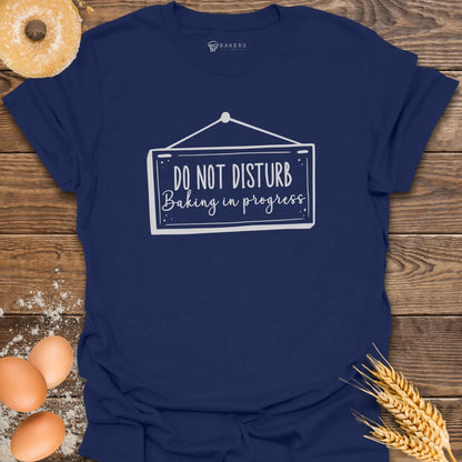 Do Not Disturb T-Shirt