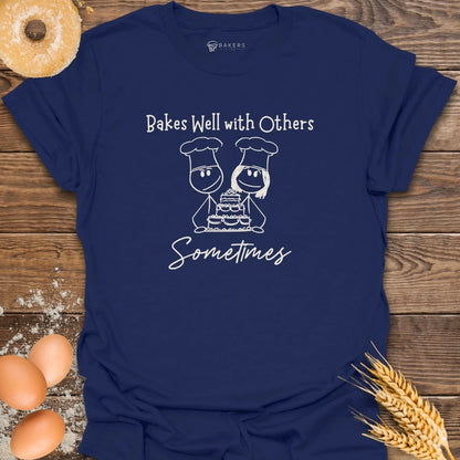 Bakes Well T-Shirt