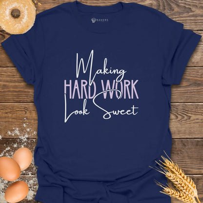 Hard Work T-Shirt