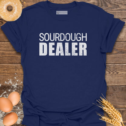 Sourdough Dealer T-Shirt