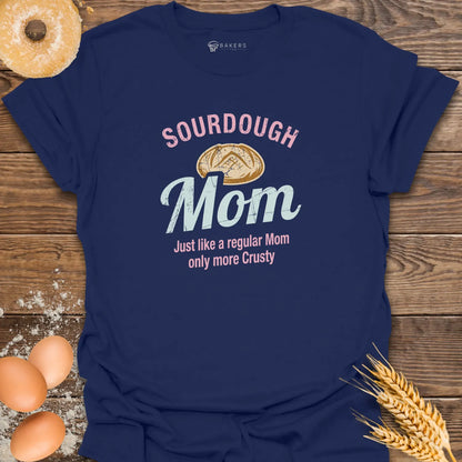 Sourdough Mom T-Shirt