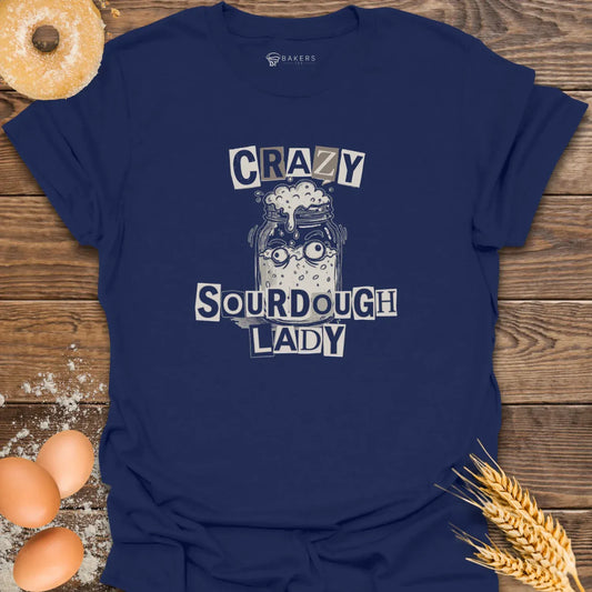 Crazy Sourdough Lady T-Shirt