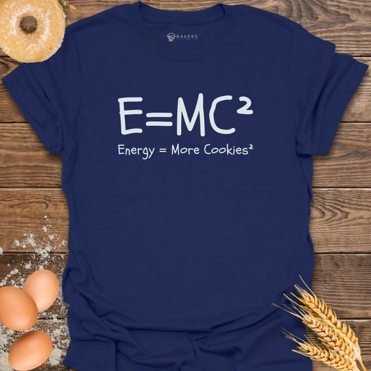 Energy = Cookies T-Shirt