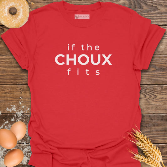 If the Choux Fits T-Shirt