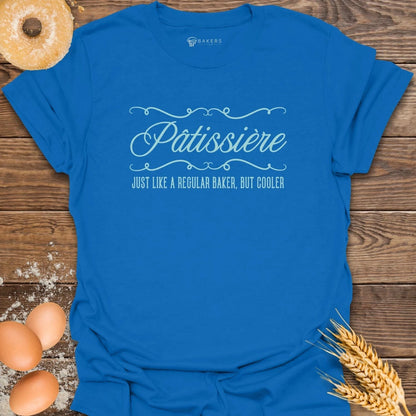 Pâtissière Baker But Cooler T-Shirt
