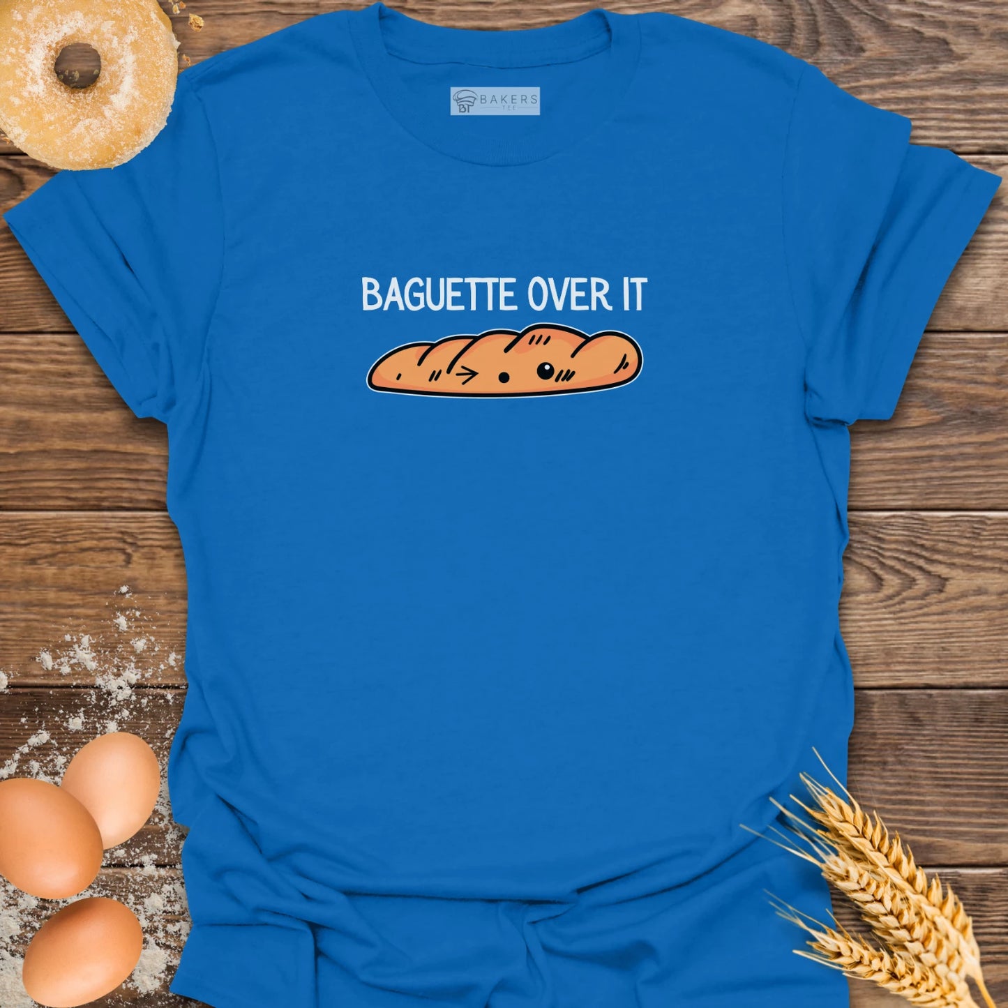 Baguette Over It T-Shirt